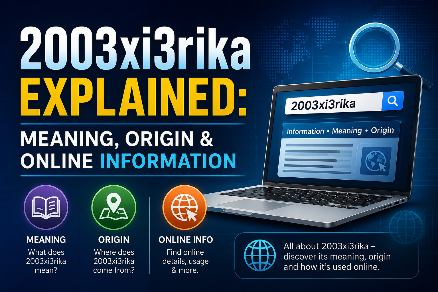2003xi3rika Explained: Meaning, Origin & Online Information